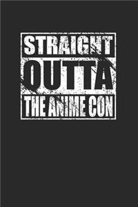 Straight Outta the Anime Con 120 Page Notebook Lined Journal