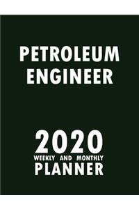 Petroleum Engineer 2020 Weekly and Monthly Planner