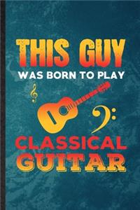 This Guy Was Born to Play Classical Guitar