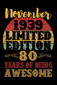 November 1939 Limited Edition 80 Years Of Being Awesome