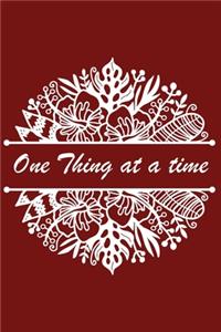 One thing at a time