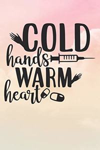 Cold Hands Warm Heart