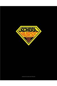 School Nurse - What's Your Superhero Power?