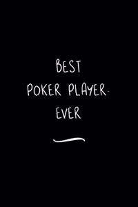 Best Poker Player. Ever