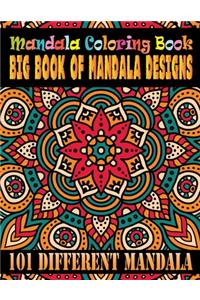 Mandala Coloring Book Big Book Of Mandala Designs 101 Different Mandala