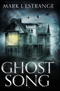 Ghost Song