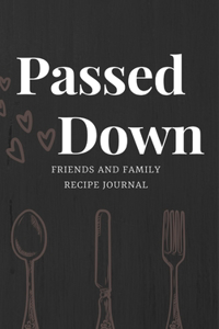 Passed Down