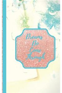 Dreams Do Come Through- Connive