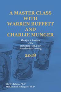 Master Class with Warren Buffett and Charlie Munger 2018