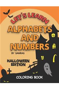 Let's Learn Alphabets and Numbers Halloween Edition Coloring Book
