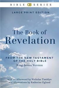 The Book of Revelation from the New Testament of the Holy Bible, King James Version (Illustrated)