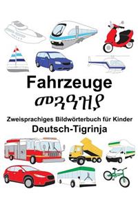 Deutsch-Tigrinja Fahrzeuge Zweisprachiges Bildwörterbuch für Kinder