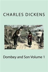 Dombey and Son Volume 1