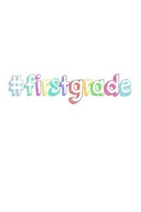 #firstgrade