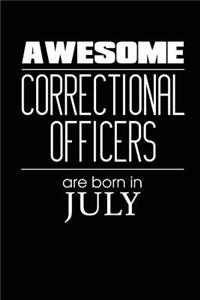 Awesome Correctional Officers Are Born In July
