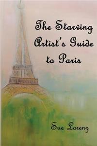 Starving Artist's Guide to Paris