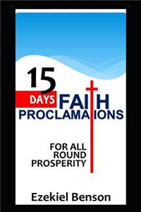 15 Days Faith Proclamations for All Round Prosperity