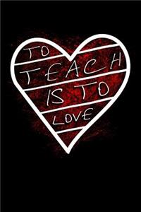 To Teach Is to Love