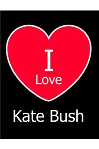 I Love Kate Bush