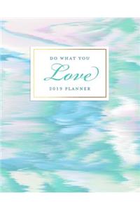 Do What You Love 2019 Planner