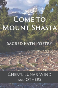 Come To Mount Shasta