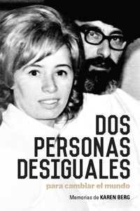 DOS Personas Desiguales Para Cambiar Al Mundo