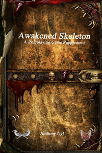 Awakened Skeleton A Roleplaying Game Supplement