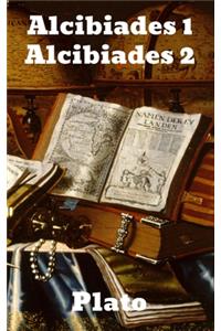Alcibiades I/ Alcibiades II
