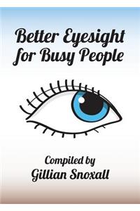 Better Eyesight for Busy People