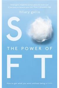 The Power of Soft