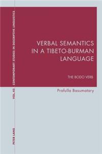 Verbal Semantics in a Tibeto-Burman Language; The Bodo Verb