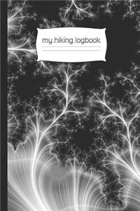 My Hiking Logbook: Trail Journal for Hiker, with Prompts, Space to Sketch and Write, 6 X 9 Travel Size