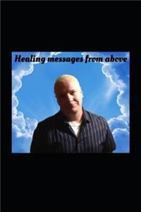 Healing Messages from Above