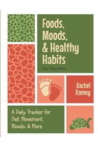 Foods, Moods, & Healthy Habits