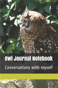 Owl Journal Notebook: Conversations with Myself