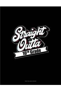 Straight Outta 10th Grade: Unruled Composition Book