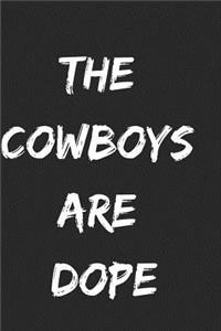 The Cowboys Are Dope