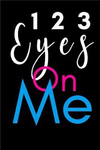 123 Eyes on Me