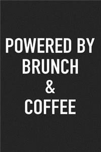 Powered by Brunch and Coffee