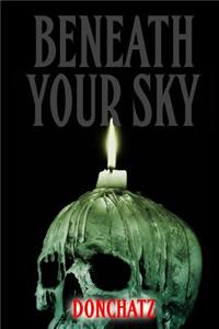 Beneath Your Sky: Horror Stories to Impress Ivana