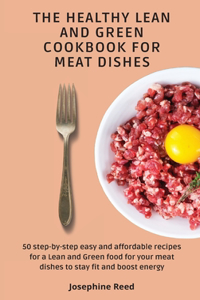 Healthy Lean and Green Cookbook for Meat Dishes
