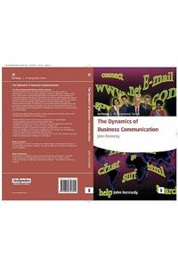 The Dynamics of Business Communication