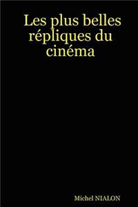 Les Plus Belles Repliques Du Cinema