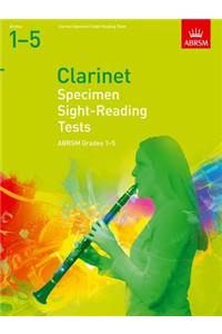 Specimen Sight-Reading Tests for Clarinet, Grades 1-5