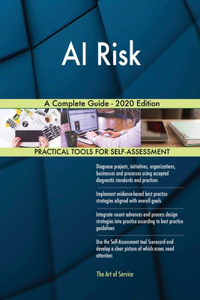 AI Risk A Complete Guide - 2020 Edition