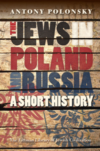 Jews in Poland and Russia: A Short History