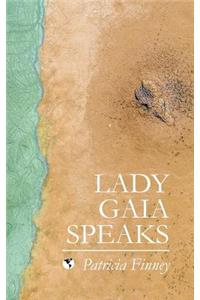 Lady Gaia Speaks