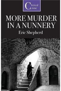 More Murder in a Nunnery