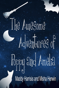 Awesome Adventures of Poppy and Amelia