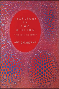 Starlight in Two Million: A Neo-Scientific Novella